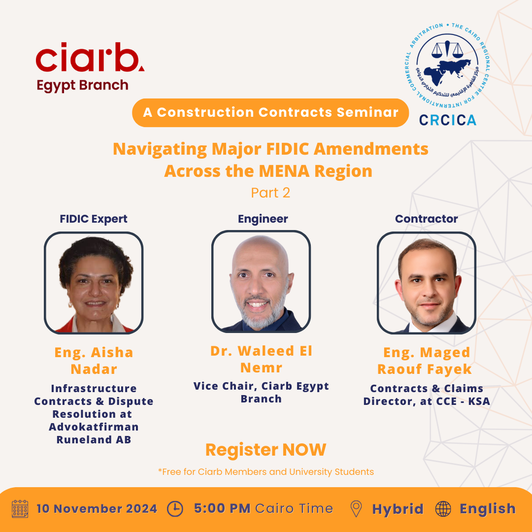 Hybrid Seminar: Navigating Major FIDIC Amendments Across the MENA Region – Part 2