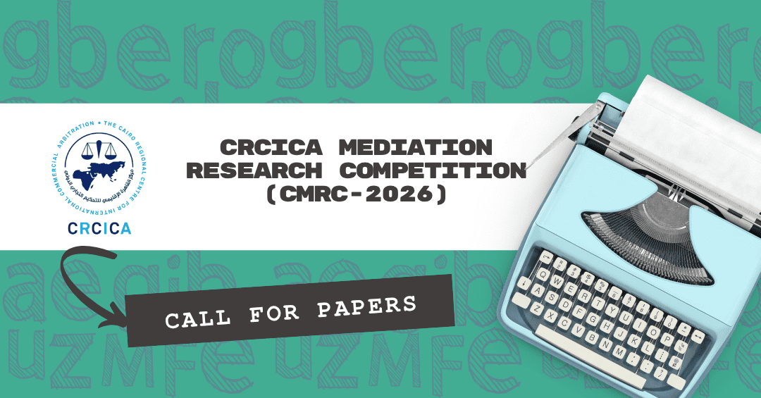 CRCICA Mediation Research Competition (CMRC-2026)